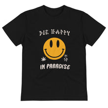 Load image into Gallery viewer, DIE HAPPY Sustainable T-Shirt