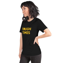 Load image into Gallery viewer, Tough Times Basic Tee